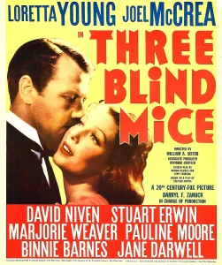 Kissing Cheek Prints: THREE BLIND MICE, from left: Joel McCrea, Loretta Young on window card, 1938