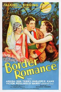 Mantilla Prints: BORDER ROMANCE, US poster art, Armida, (left), Don Terry, (center), 1929