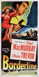 Trevor Prints: BORDERLINE, US poster, from left: Claire Trevor, Fred MacMurray, 1950
