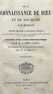 BOSSUET, Jacques-Bnigne (1627-1704). Front page of the "Treatise on the Knowledge of God and of Oneself", written by Bossuet. Paris edition of 1857
