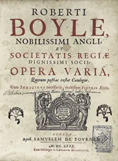 Englishwoman Prints: BOYLE, Robert (1627-1691). Frontispiece from Robert Boyle's work 'Opera Varia'