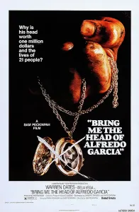 Films By Sam Peckinpah Prints: BRING ME THE HEAD OF ALFREDO GARCIA, Warren Oates, poster art, 1974