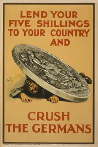 Patriotism Prints: British poster showing a German soldier under by a monumental coin. 1915