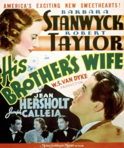 Stanwyck Prints: HIS BROTHER'S WIFE, Barbara Stanwyck, Robert Taylor, 1936