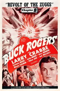 Crabbe Prints: BUCK ROGERS, bottom: Larry Crabbe in Chapter 8: Revolt of the Zuggs, poster art, 1939
