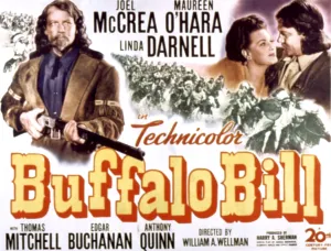 September Prints: BUFFALO BILL, Joel McCrea, Maureen O'Hara