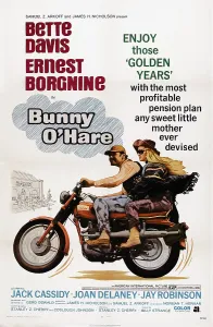 Motorcycle Prints: BUNNY O'HARE, US poster art, from left: Ernest Borgnine, Bette Davis, 1971