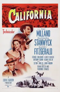 CALIFORNIA, US poster art, from top: Ray Milland, Barbara Stanwyck, Anthony Quinn, 1947