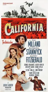 Milland Prints: CALIFORNIA, US poster, from top: Ray Milland