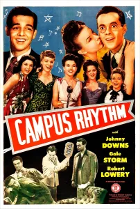 Gale Prints: CAMPUS RHYTHM, US poster, top from left: Robert Lowery, Gale Storm, Johnny Downs, 1943