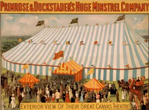 Images Dated 9th June 2008: Canvas tent of the Primrose & Dockstader's HUGE MINSTREL COMPANY's touring show