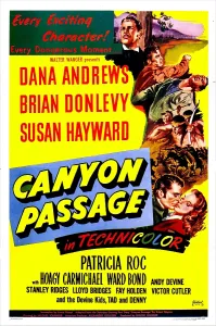 CANYON PASSAGE, US poster, bottom right from left: Dana Andrews, Susan Hayward, 1946