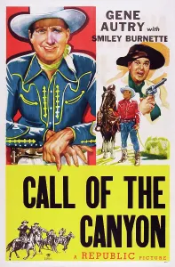 Burnette Prints: CALL OF THE CANYON, US poster, from left: Gene Autry, Smiley Burnette (gun), 1942