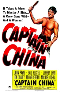 Clenched Teeth Prints: CAPTAIN CHINA, US poster, John Payne, 1950