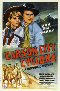 Cowgirl Prints: CARSON CITY CYCLONE, US poster, from left: Lynn Merrick, Don Red Barry, 1943