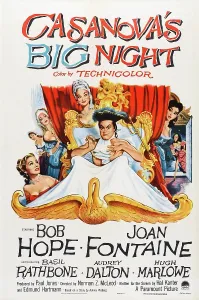 2014 Prints: CASANOVA'S BIG NIGHT, poster art, Joan Fontaine, Bob Hope, Audrey Dalton, 1954