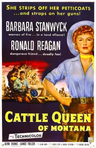 CATTLE QUEEN OF MONTANA, US poster, from left: Ronald Reagan, Barbara Stanwyck, 1954