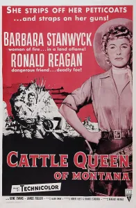 Images Dated 9th December 2014: CATTLE QUEEN OF MONTANA, US poster, from left: Ronald Reagan, Barbara Stanwyck, 1954
