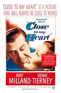 Images Dated 2nd August 2013: CLOSE TO MY HEART, US poster, from left: Ray Milland, Gene Tierney, 1951