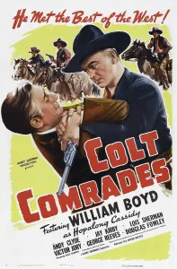 Boyd Prints: COLT COMRADES, US poster art, from left: Victory Jory, William Boyd, 1943