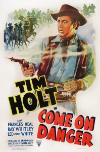 Smoking Gun Prints: COME ON DANGER, US poster art, Tim Holt, 1942