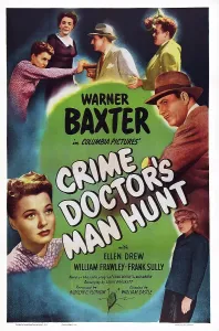 CRIME DOCTOR'S MAN HUNT, US poster art, top: Ellen Drew, Mary Newton, Warner Baxter, Frank Sully; bottom left: Ellen Drew, 1946