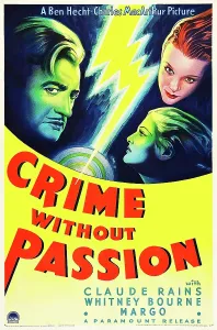 Lightning Bolt Prints: CRIME WITHOUT PASSION, from left: Claude Rains
