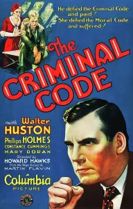 Huston Prints: THE CRIMINAL CODE, US poster art, Walter Huston, (right), 1931
