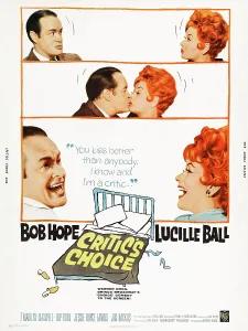 Images Dated 27th November 2013: CRITIC'S CHOICE, US poster, from left: Bob Hope, Lucille Ball, 1963