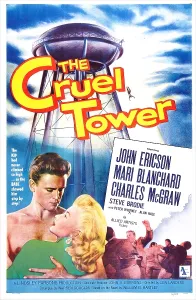 Mari Prints: THE CRUEL TOWER, US poster, from left: John Ericson, Mari Blanchard, 1956