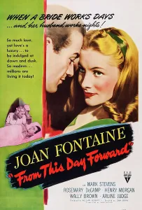 Mark Prints: FROM THIS DAY FORWARD, US poster art, from left: Mark Stevens, Joan Fontaine, 1946