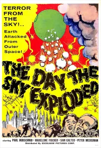 Disaster Prints: THE DAY THE SKY EXPLODED, (aka LA MORTE VIENE DALLO SPAZIO), US poster, 1958