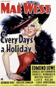 Turn Of The Century Prints: EVERY DAY'S A HOLIDAY, Mae West, 1937