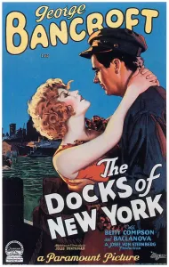 Bancroft Prints: THE DOCKS OF NEW YORK, Betty Compson, George Bancroft, 1928