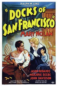 Davidson Prints: DOCKS OF SAN FRANCISCO, US poster art, from left: John Davidson, Mary Nolan, 1932