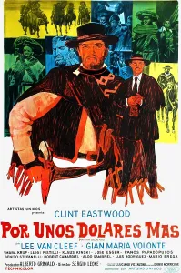 Eastwood Prints: FOR A FEW DOLLARS MORE, (aka PER QUALCHE DOLLARO EN PIU)