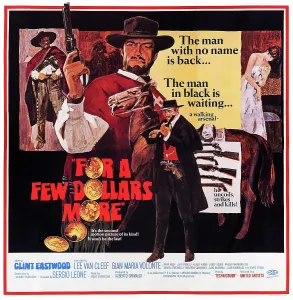 Poncho Prints: FOR A FEW DOLLARS MORE, US poster art, from top: Clint Eastwood, Lee Van Cleef, 1965