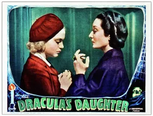 Holden Prints: DRACULA'S DAUGHTER, from left: Nan Grey, Gloria Holden on lobbycard, 1936