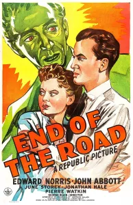Embracing Prints: END OF THE ROAD, US poster, from top: John Abbott, June Storey, Edward Norris, 1944