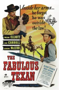 Bill Prints: THE FABULOUS TEXAN, poster art, l-r: John Carroll, Catherine McLeod, Bill Elliott, 1947