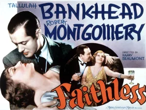 Hugh Prints: FAITHLESS, Tallulah Bankhead, Robert Montgomery, Hugh Herbert, 1932