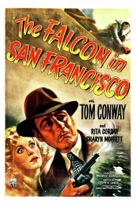 Conway Prints: THE FALCON IN SAN FRANCISCO, US poster, from left: Rita Corday, Tom Conway, 1945
