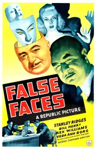 Police Prints: FALSE FACES, US poster, from top: Veda Ann Borg, Stanley Ridges, 1943