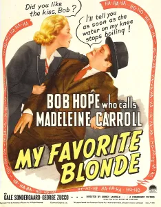 Carroll Prints: MY FAVORITE BLONDE, from left: Madeleine Carroll, Bob Hope on window card, 1942