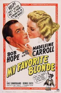 Carroll Prints: MY FAVORITE BLONDE, US poster, from left: Bob Hope, Madeleine Carroll, 1942