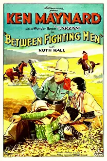 Images Dated 13th October 2009: BETWEEN FIGHTING MEN, top from left: Ken Maynard, Ruth Hall, 1932