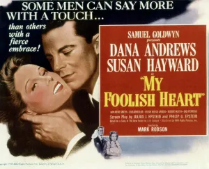 Hayward Prints: MY FOOLISH HEART, Susan Hayward, Dana Andrews, 1949