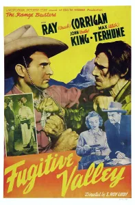 Corrigan Prints: FUGITIVE VALLEY, top l-r: Ray Corrigan, Bob Kortman, bottom right: Max Terhune, 1941