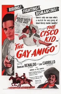Renaldo Prints: THE GAY AMIGO, US poster art, top left and right: Duncan Renaldo; center: Armida; bottom right: Leo Carrillo