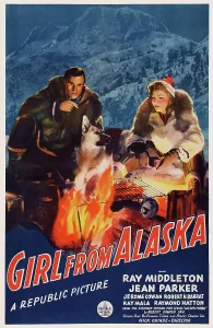 Middleton Prints: THE GIRL FROM ALASKA, US poster art, from left: Ray Middleton, Jean Parker, 1942